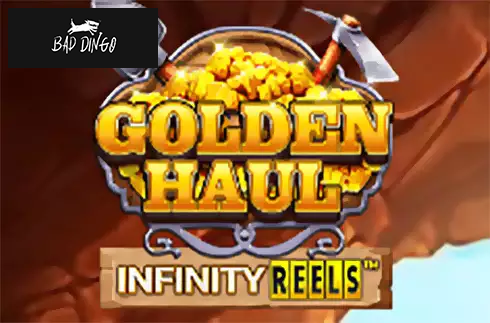 Golden Haul Infinity Reels